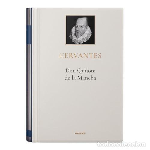 Libros: DON QUIJOTE DE LA MANCHA GREDOS OBRA COMPLETA TAPA DURA - MIGUEL DE CERVANTES SAAVEDRA