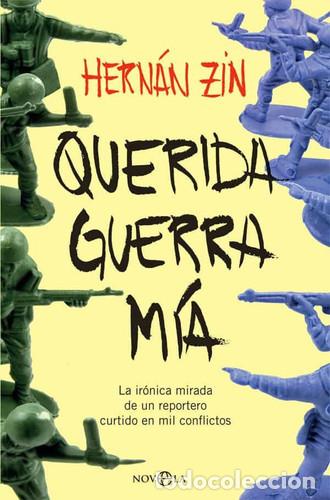 B&uuml;cher: QUERIDA GUERRA MIA - HERNAN ZIN