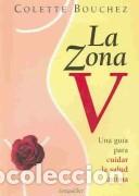 B&uuml;cher: LA ZONA V (UNA GUIA PARA CUIDAR LA - Colette Bouchez