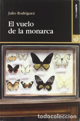 B&uuml;cher: EL VUELO DEL MONARCA - JULIO - Julio Rodr&iacute;guez