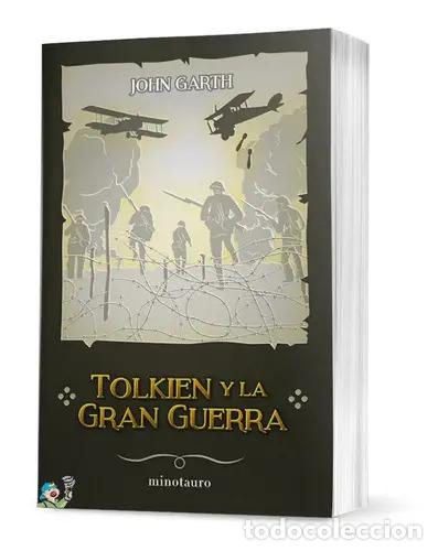 B&uuml;cher: TOLKIEN Y LA GRAN GUERRA - JOHN GARTH