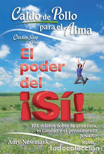 Libri di seconda mano: EL PODER DEL SI! CALDO DE POLLO PARA EL ALMA - AMY NEWMARK