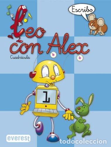 B&uuml;cher: LEO CON &Aacute;LEX 1. ESCRIBO. CUADR&Iacute;CULA - Ana Mar&iacute;a D&iacute;ez Tor&iacute;o, Aurora Est&eacute;banez Est&eacute;banez, Carmen Calvo