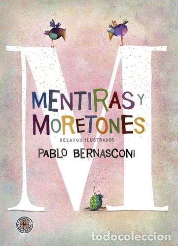 B&uuml;cher: MENTIRAS Y MORETONES - PABLO BERNASCONI