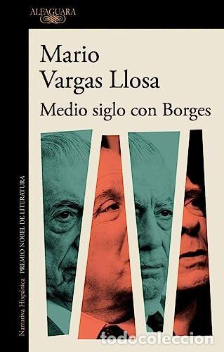 B&uuml;cher: MEDIO SIGLO CON BORGES - MARIO VARGAS LLOSA
