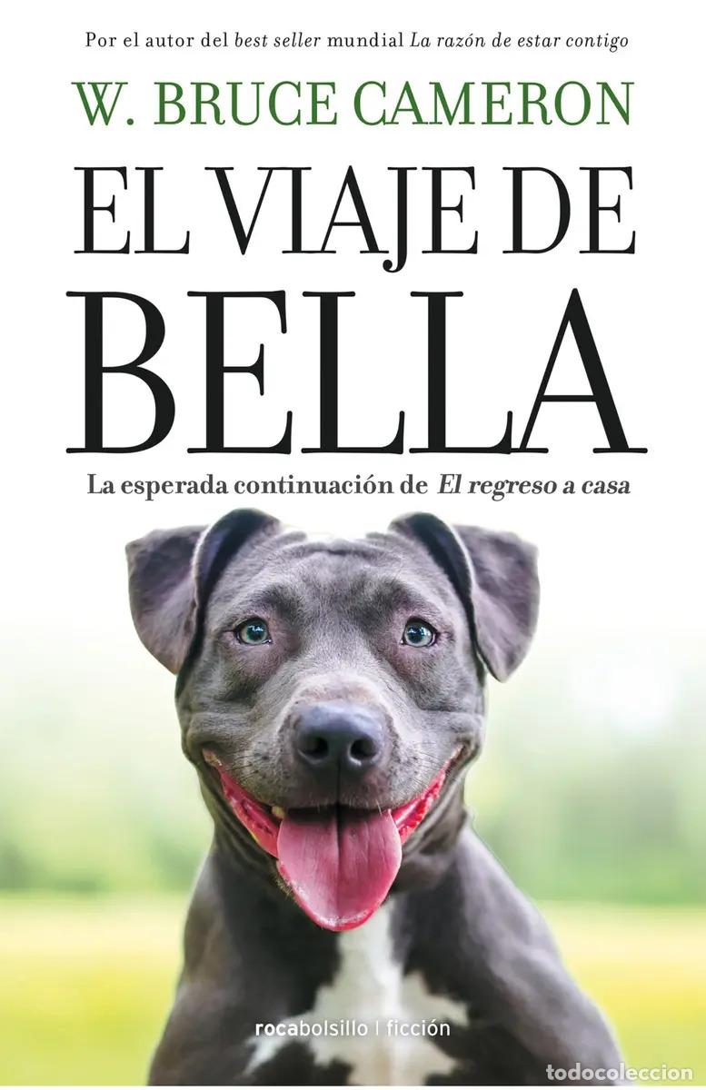 books: VIAJE DE BELLA, EL. EL REGRESO A CASA 2 - W. BRUCE CAMERON