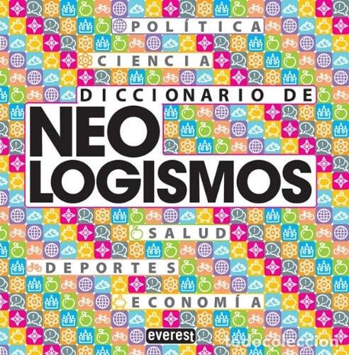 Libri di seconda mano: DICCIONARIO DE NEOLOGISMOS - Everest, Guti&eacute;rrez Guti&eacute;rrez Carmen, Palomo Garc&iacute;a Carmen, Gonz&aacute;lez Ord