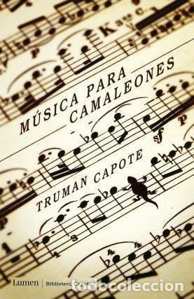 books: MUSICA PARA CAMALEONES - TRUMAN CAPOTE