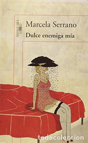 Libri di seconda mano: DULCE ENEMIGA MIA - MARCELA SERRANO