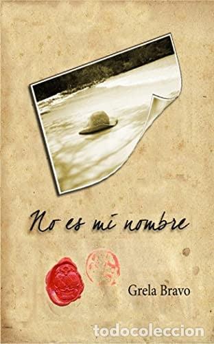Libri di seconda mano: NO ES MI NOMBRE POESIA - GABRIELA BRAVO
