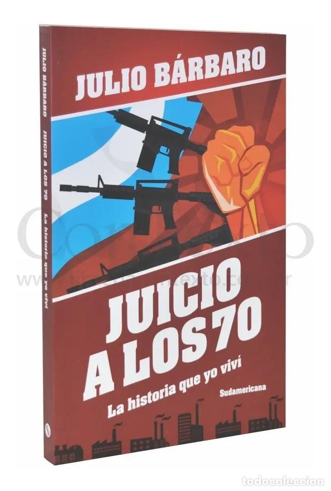 Libri di seconda mano: JUICIO A LOS 70 (ED REVISADA) - JULIO B&Aacute;RBARO