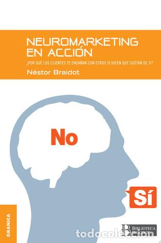 B&uuml;cher: NEUROMARKETING EN ACCION - NESTOR BRAIDOT