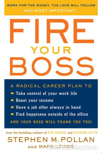 Libros: FIRE YOUR BOSS IDIOMA INGLES - STEPHEN M. POLLAN