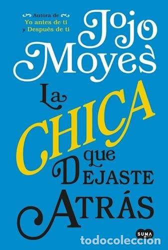 Livros em segunda m&atilde;o: CHICA QUE DEJASTE ATRAS, LA - JOJO MOYES