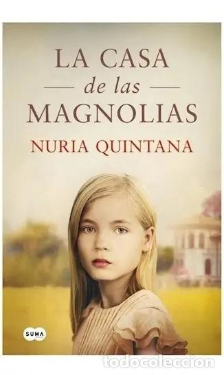 Livres: 65SA DE LAS MAGNOLIAS, LA - NURIA QUINTANA