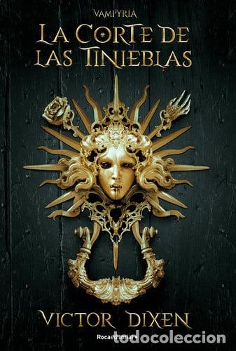 B&uuml;cher: CORTE DE LAS TINIEBLAS. VAMPYRIA 1, LA - VICTOR DIXEN