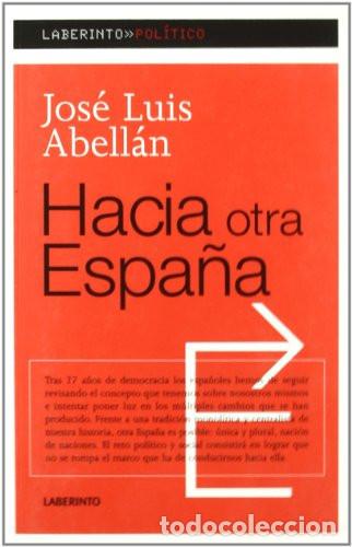 B&uuml;cher: HACIA OTRA ESPA&Ntilde;A - Jos&eacute; Luis Abell&aacute;n-Garc&iacute;a Gonz&aacute;lez