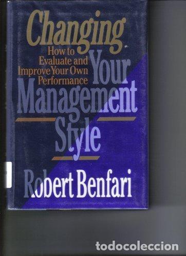 Livros em segunda m&atilde;o: CHANGING YOUR MANAGEMENT STYLE - ROBERT BENFARI