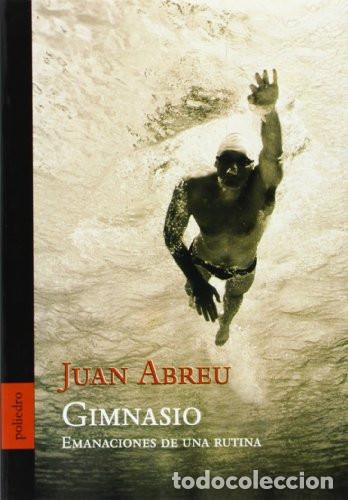 Libri di seconda mano: GIMNASIO EMANACIONES DE UNA RUTINA - JUAN ABREU