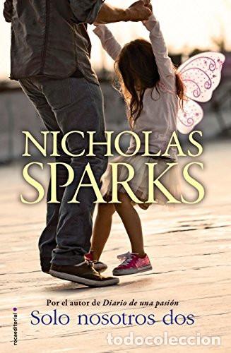 Libros: SOLO NOSOTROS DOS - NICHOLAS SPARKS