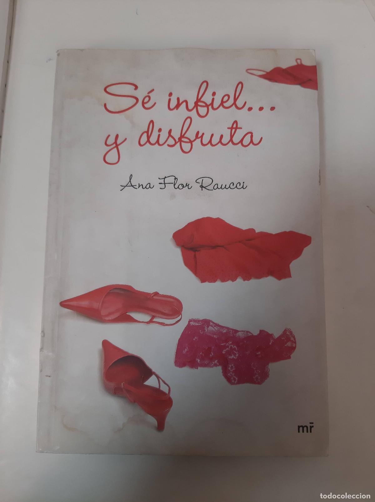 Livros em segunda m&atilde;o: SE INFIEL... Y DISFRUTA - ANA FLOR RAUCCI