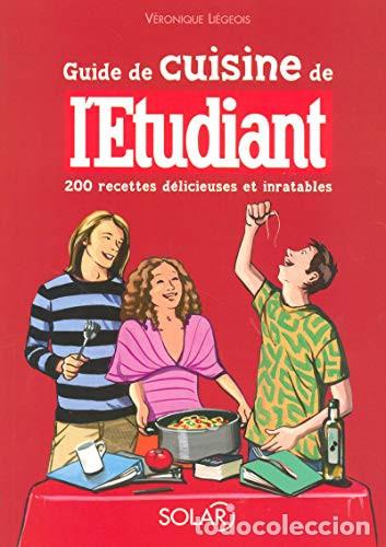 B&uuml;cher: GUIDE DE CUISINE DE LETUDIANT IDIOMA FRANCES - VERONIQUE LIEGEOIS