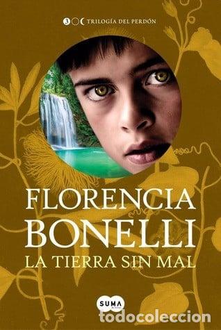 Libri di seconda mano: LA TIERRA SIN MAL - FLORENCIA BONELLI
