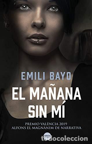 Livres: MA&ntilde;ANA SIN MI,EL - NARRATIVA