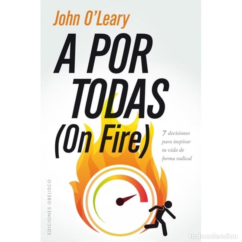 Livres: A POR TODAS (ON FIRE) - O'LEARY