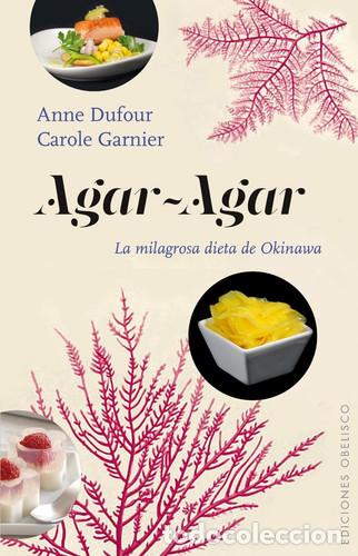Livres: AGAR-AGAR - &rdquo;ANNE; GARNIER CAROLE DUFOUR&rdquo;