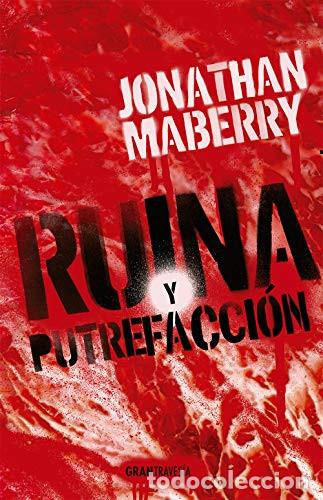 B&uuml;cher: RUINA Y PUTREFACCION - JONATHAN MABERRY