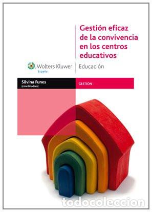 B&uuml;cher: GESTION EFICAZ DE LA CONVIVENCIA EN LOS CENTROS EDUCATIVOS - SILVINA FUNES