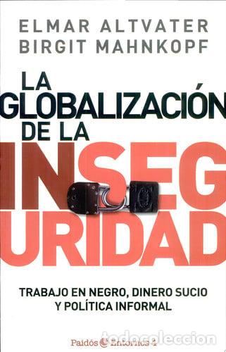 Livres: LA GLOBALIZACION DE LA INSEGURIDAD - ELMAR ALTVATER