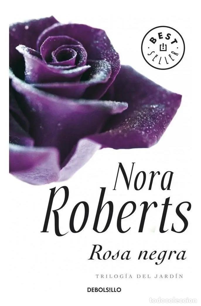 Libros: ROSA NEGRA - NORA ROBERTS