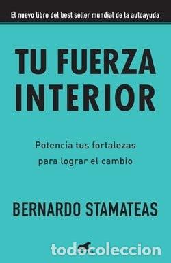B&uuml;cher: TU FUERZA INTERIOR - BERNARDO STAMATEAS