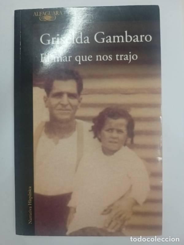Libri di seconda mano: MAR QUE NOS TRAJO, EL - GRISELDA GAMBARO