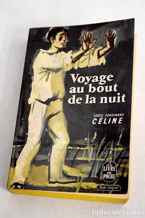 Libros: Voyage au bout de la nuit.- Celine, Louis Ferdinand