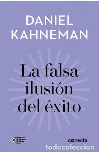 B&uuml;cher: FALSA ILUSION DEL EXITO, LA - DANIEL KAHNEMAN