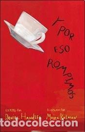 books: Y POR ESO ROMPIMOS - DANIEL HANDLER