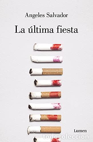 Libri di seconda mano: ULTIMA FIESTA, LA - &Aacute;NGELES SALVADOR