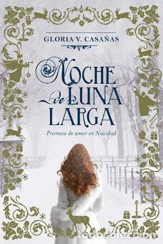 B&uuml;cher: NOCHE DE LUNA LARGA - GLORIA V. CASA&Ntilde;AS