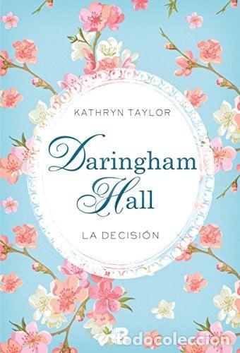 Libri di seconda mano: DARINGHAM HALL, LA DECISION - KATHRYN TAYLOR
