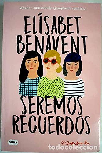 B&uuml;cher: SEREMOS RECUERDOS (CANCIONES 2) - EL&Iacute;SABET BENAVENT