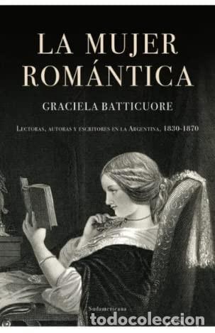 B&uuml;cher: MUJER ROMANTICA, LA - GRACIELA BATTICUORE
