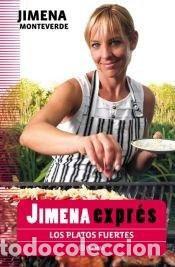 books: LOS PLATOS FUERTES JIMENA EXPRESS - JIMENA MONTEVERDE