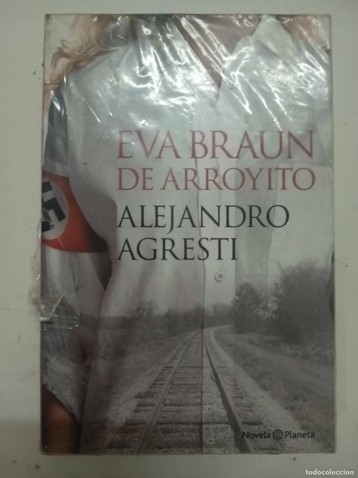 Livres: EVA BRAUN DE ARROYITO - ALEJANDRO AGRESTI