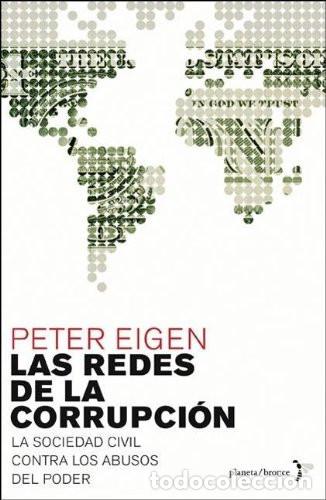 books: LAS REDES DE LA CORRUPCI&Oacute;N - PETER EIGEN