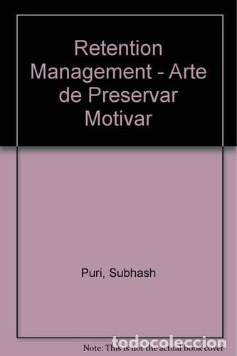 Libri di seconda mano: RETENTION MANAGEMENT EL ARTE DE PRESERVAR - SUBHASH PURI