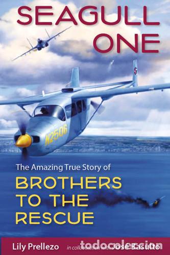 Libros: THE AMAZING TRUE STORY OF BROTHERS TO THE RESCUE IDIOMA INGLES - SEAGULL ONE