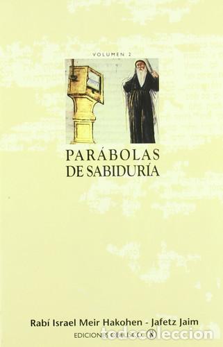 Livros em segunda m&atilde;o: PARABOLAS DE SABIDURIA II - &rdquo;RAB? ISRAEL; JAIM JAFETZ MEIR HAKOHEN&rdquo;